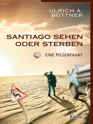 cover image of Santiago sehen oder sterben